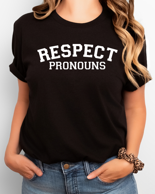 Respect Pronouns T-Shirt