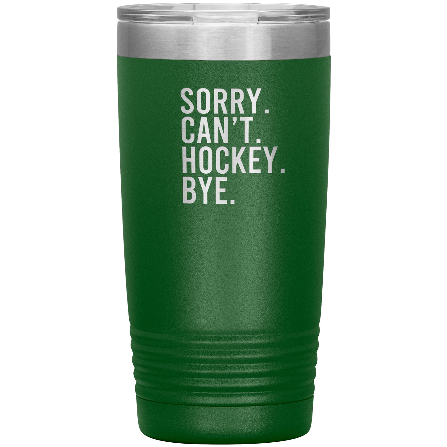 Sorry. Can't. Hockey. Bye. Travel Mug