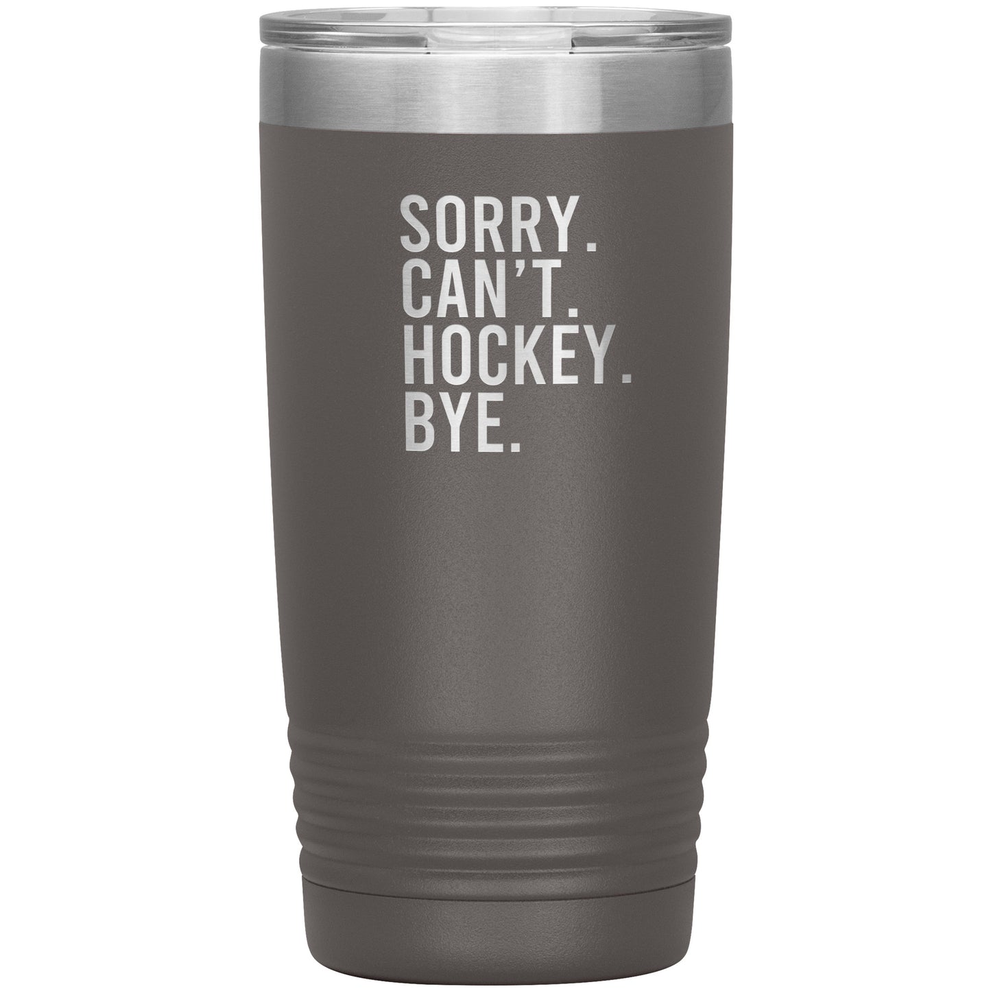 Sorry. Can't. Hockey. Bye. Travel Mug