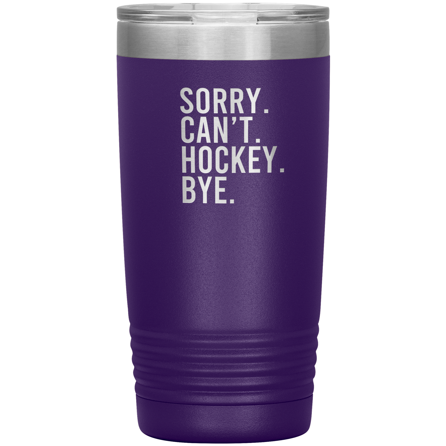 Sorry. Can't. Hockey. Bye. Travel Mug