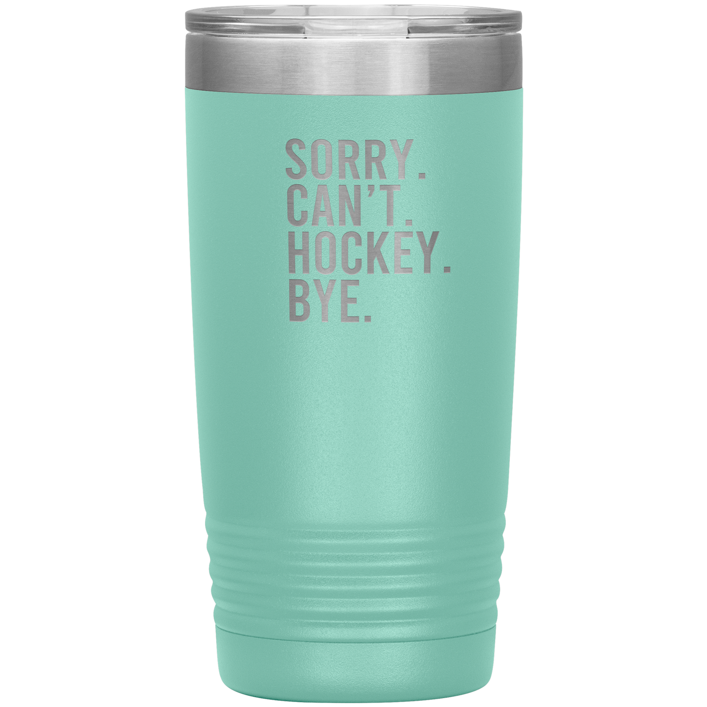 Sorry. Can't. Hockey. Bye. Travel Mug