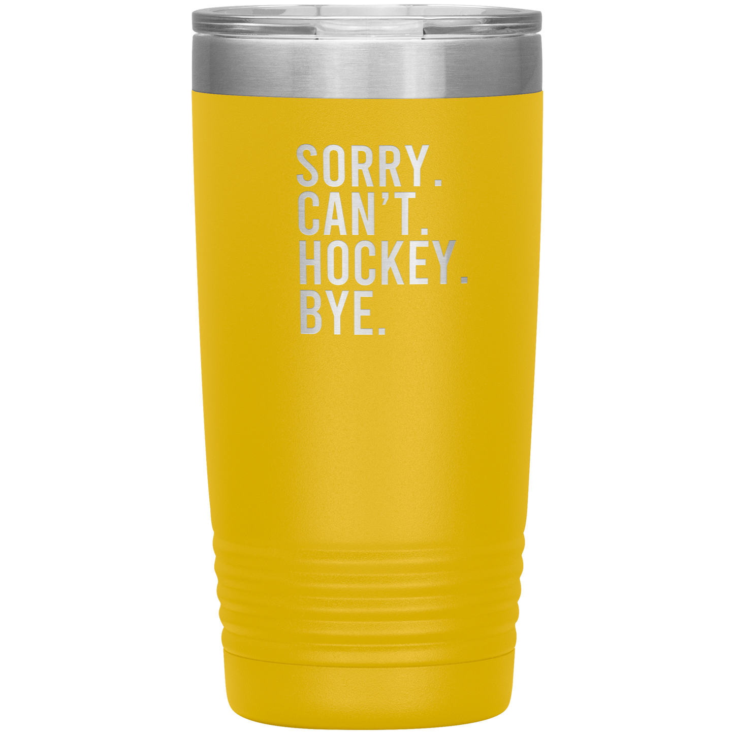 Sorry. Can't. Hockey. Bye. Travel Mug