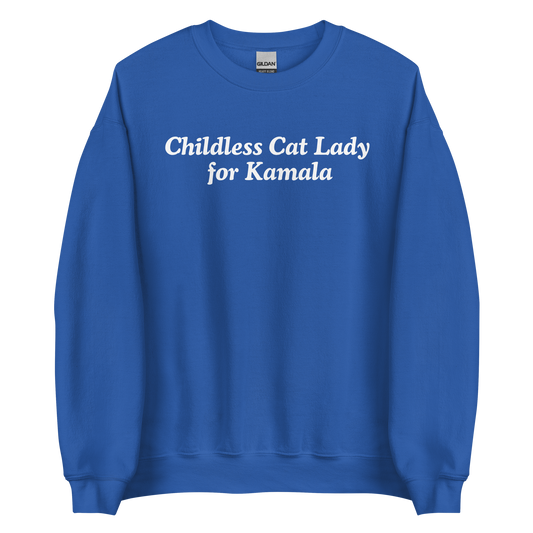 Childless Cat Lady For Kamala Sweatshirt