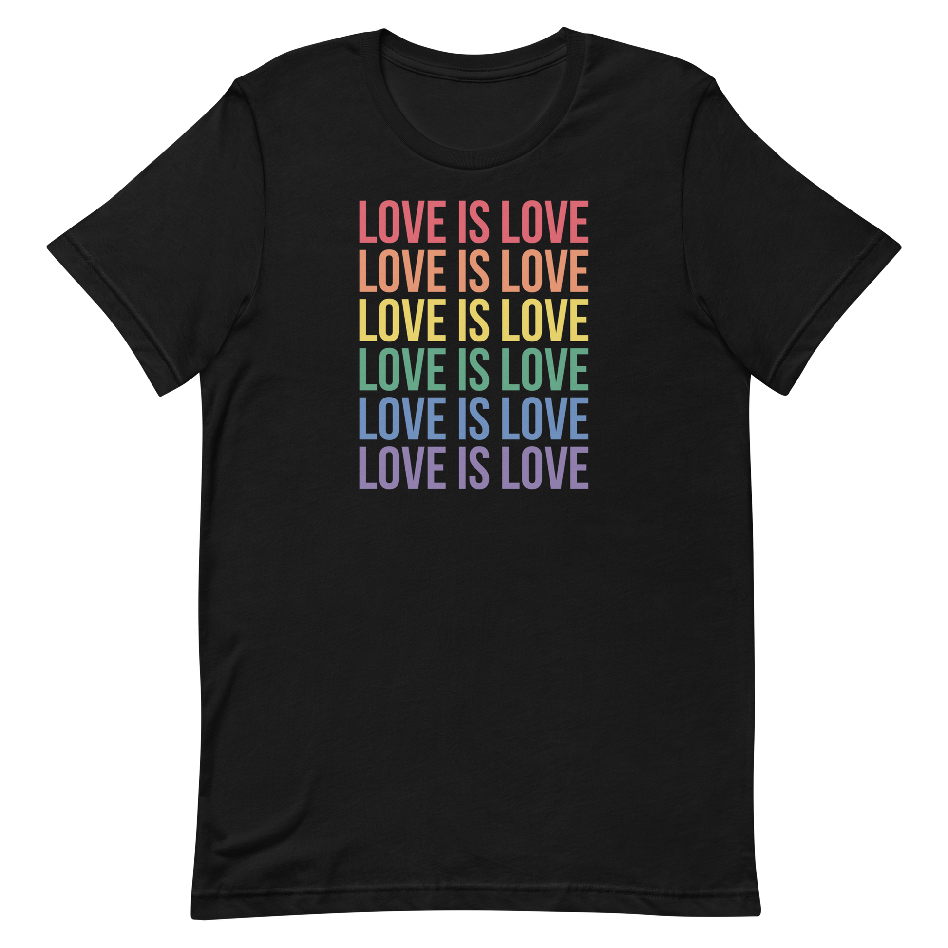 Black t-shirt featuring the phrase “LOVE IS LOVE” repeated six times in all caps, each phrase in a different rainbow colour.