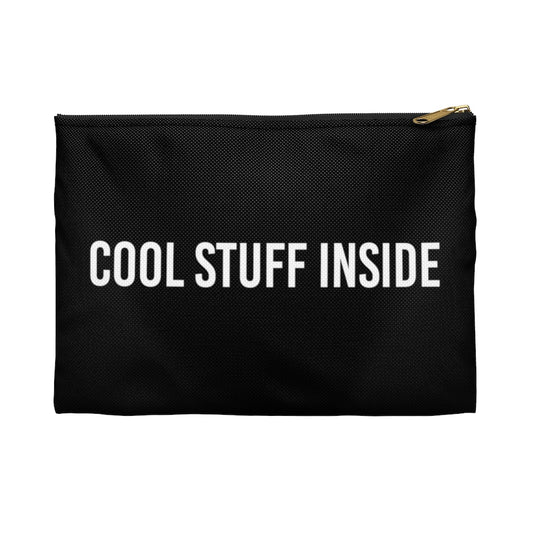 Cool Stuff Inside Zip Pouch