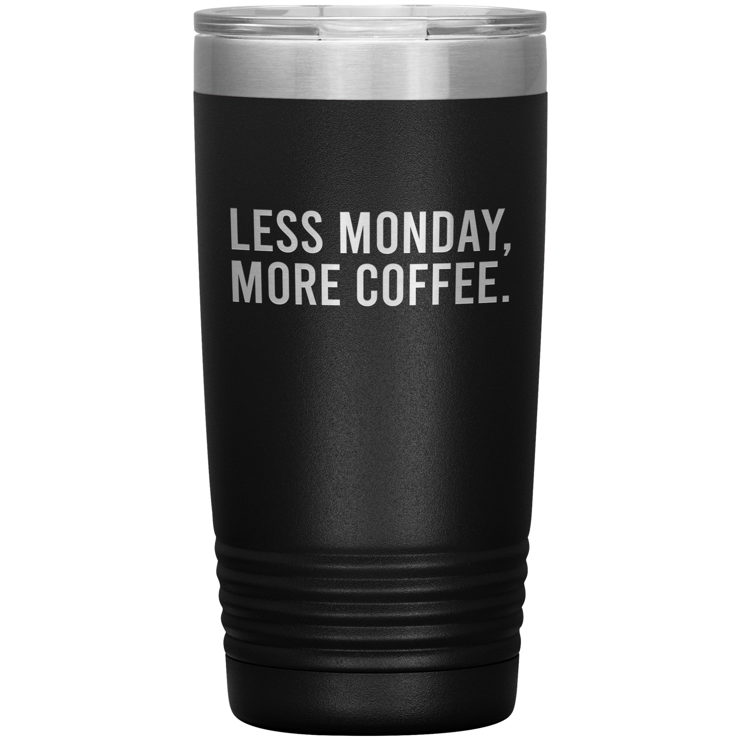 Less Monday, More Coffee Travel Mug