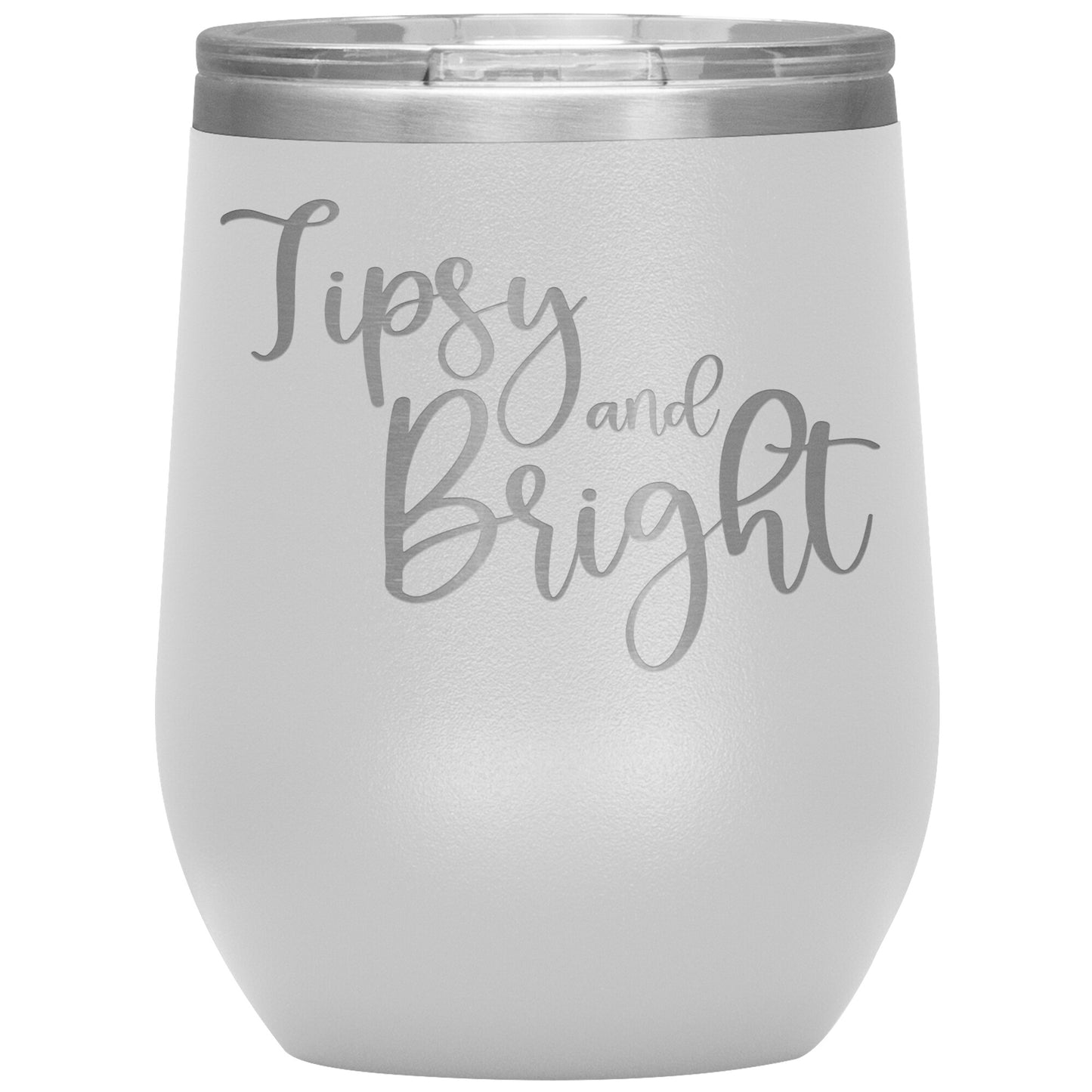 Tipsy and Bright Wine Tumbler