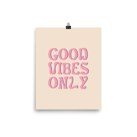 Good Vibes Only Poster