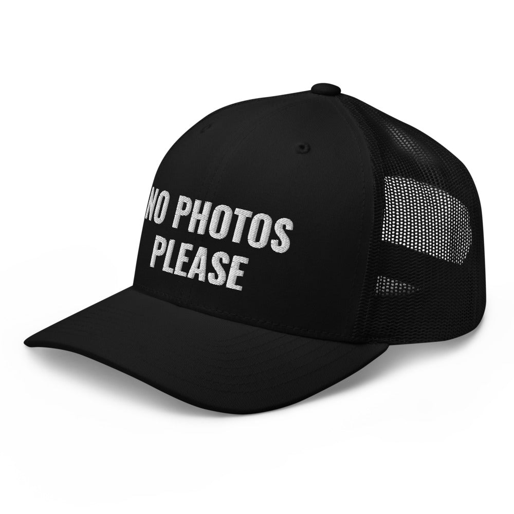 No Photos Please Trucker Cap