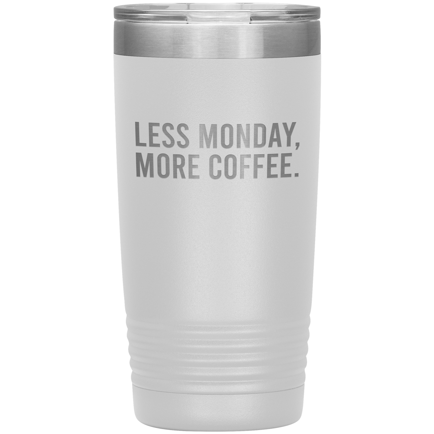 Less Monday, More Coffee Travel Mug