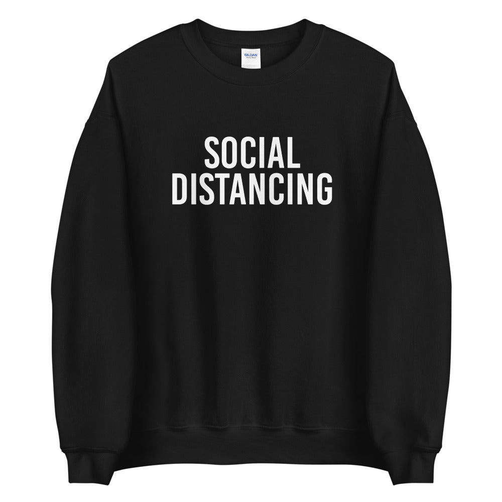 Social Distancing Sweatshirt