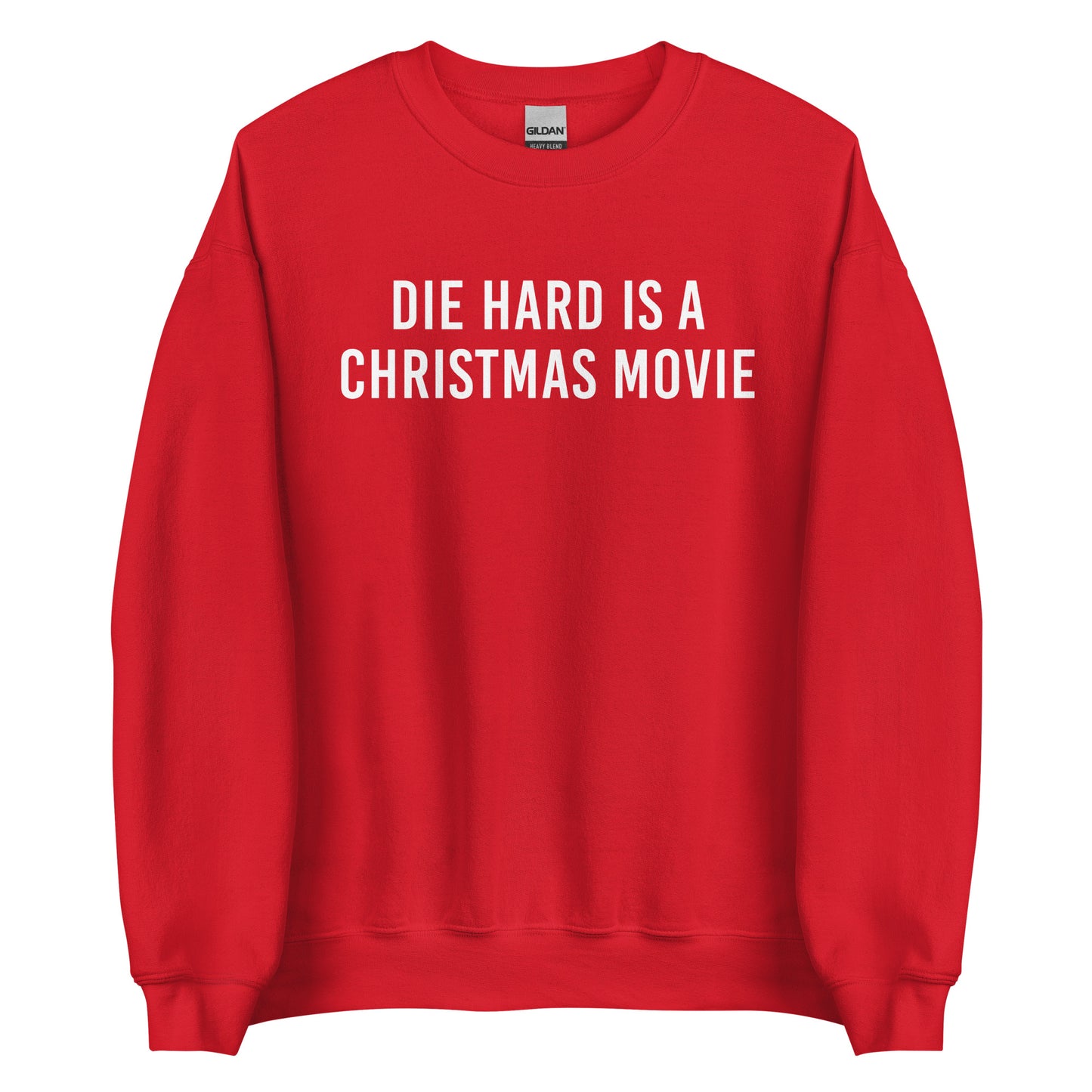 Die Hard is a Christmas Movie Sweatshirt