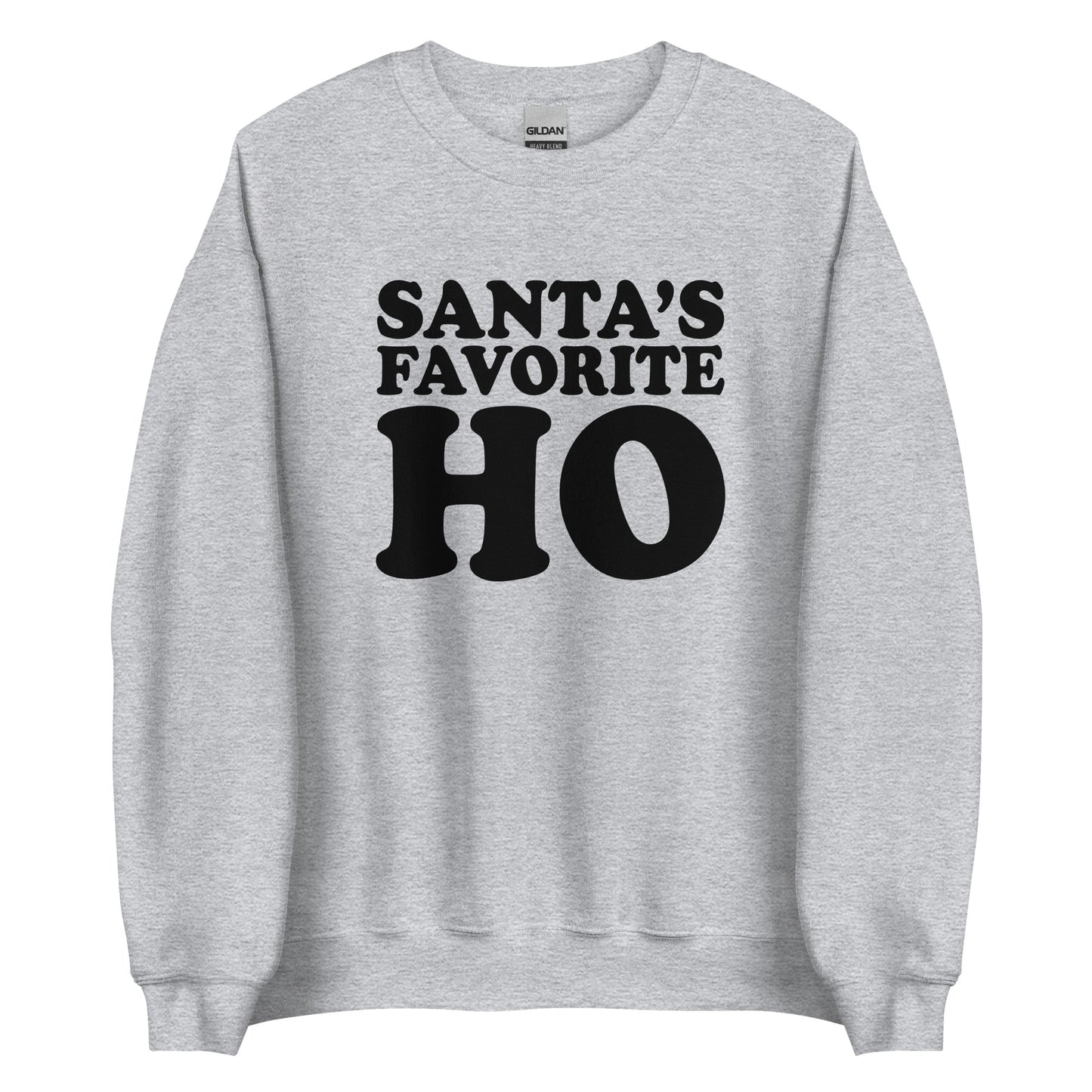 Santa's Favorite Ho Sweatshirt