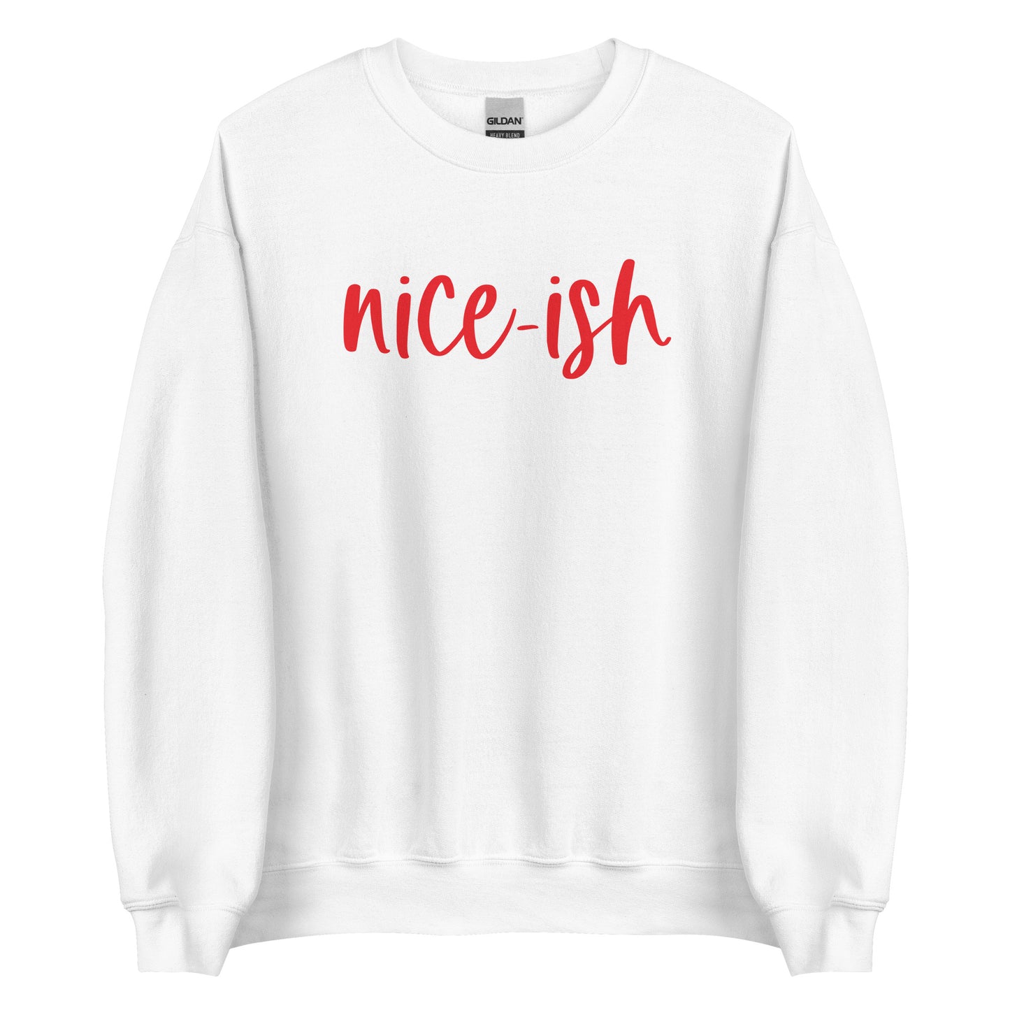 Nice-ish Sweatshirt
