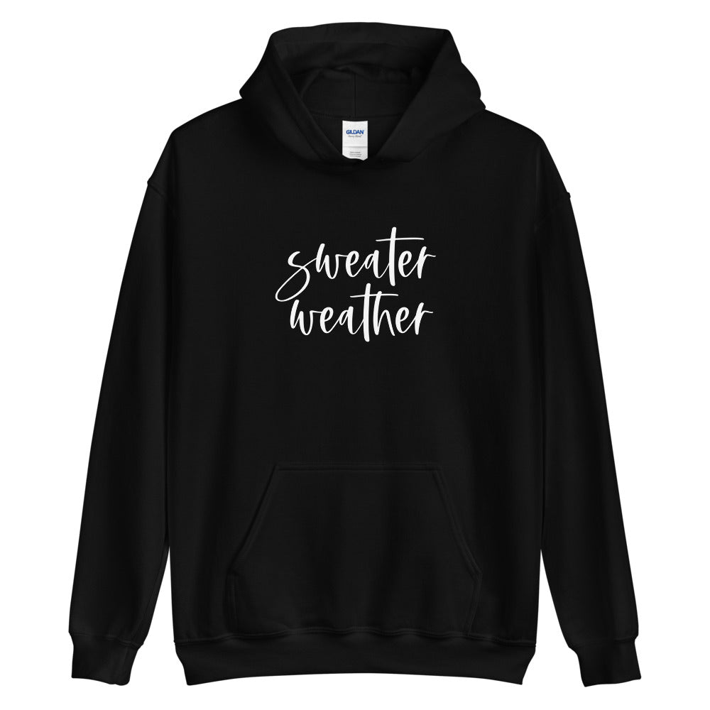 Sweater Weather Hoodie