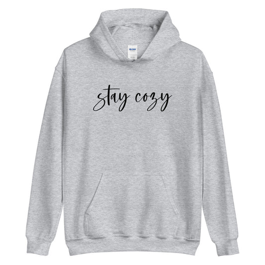 Stay Cozy Hoodie