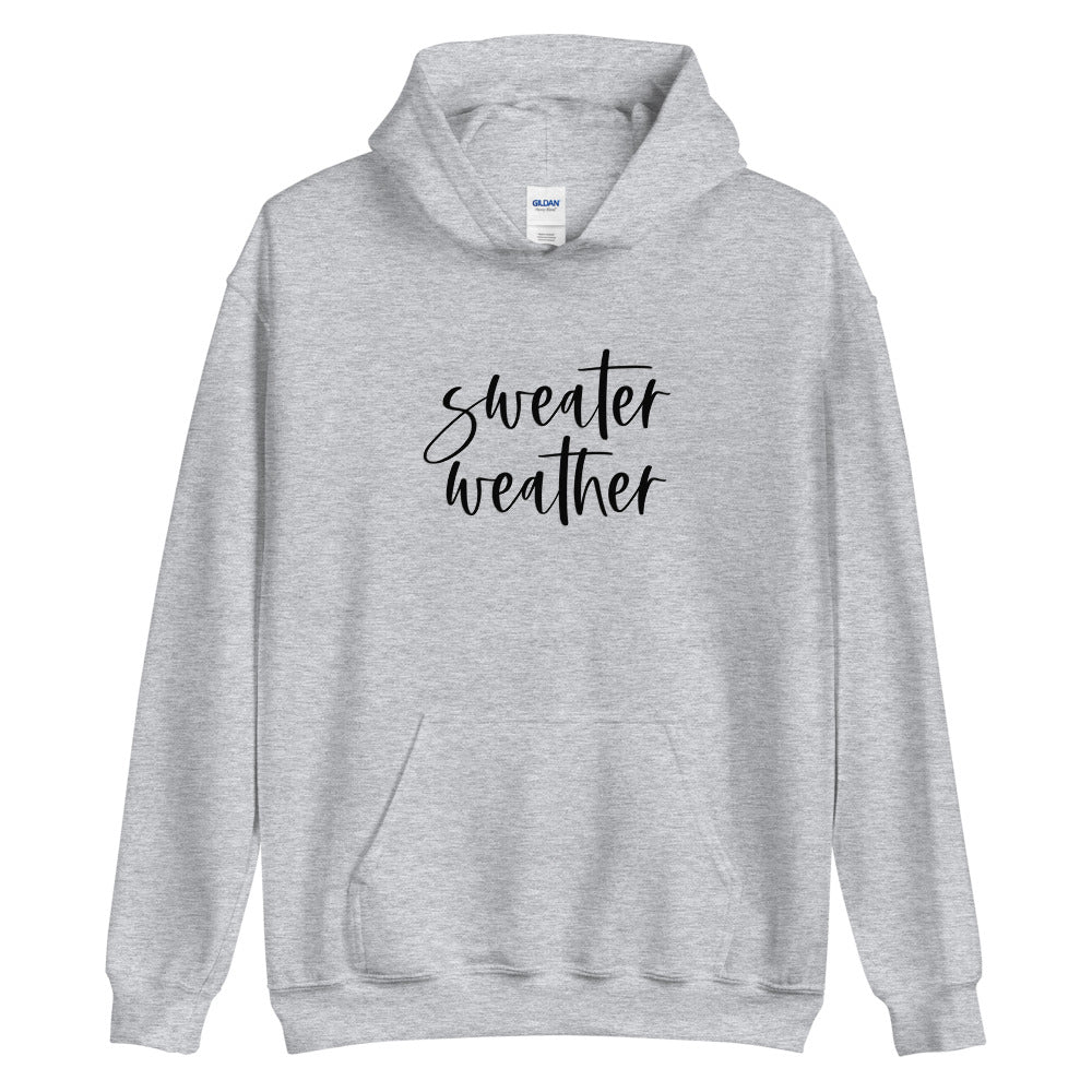 Sweater Weather Hoodie