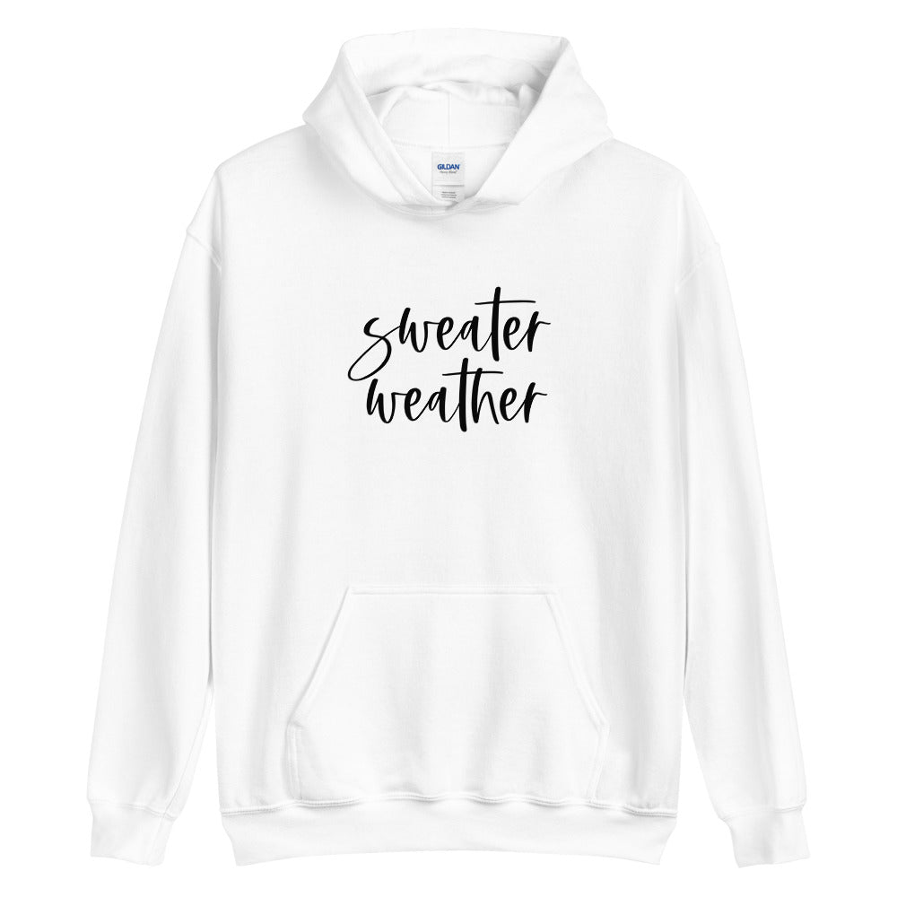 Sweater Weather Hoodie