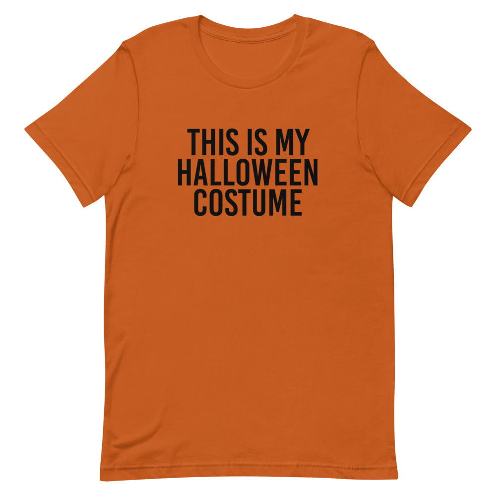 This is My Halloween Costume T-Shirt