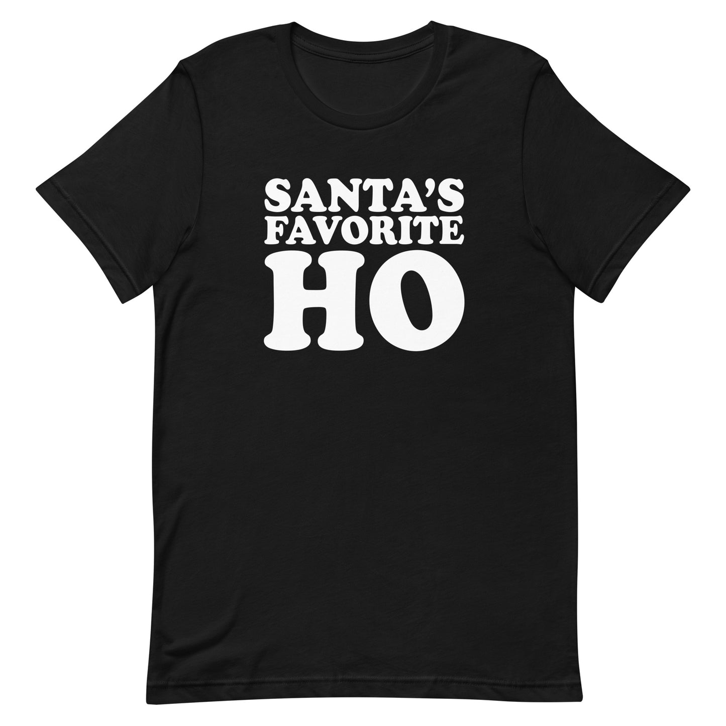 Santa's Favorite Ho t-shirt