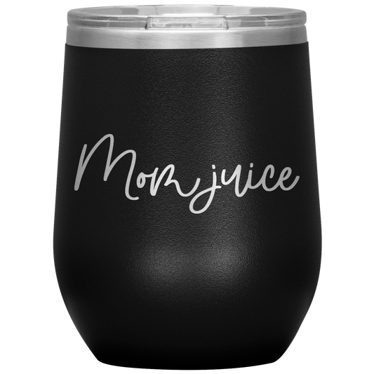 Mom Juice Wine Tumbler