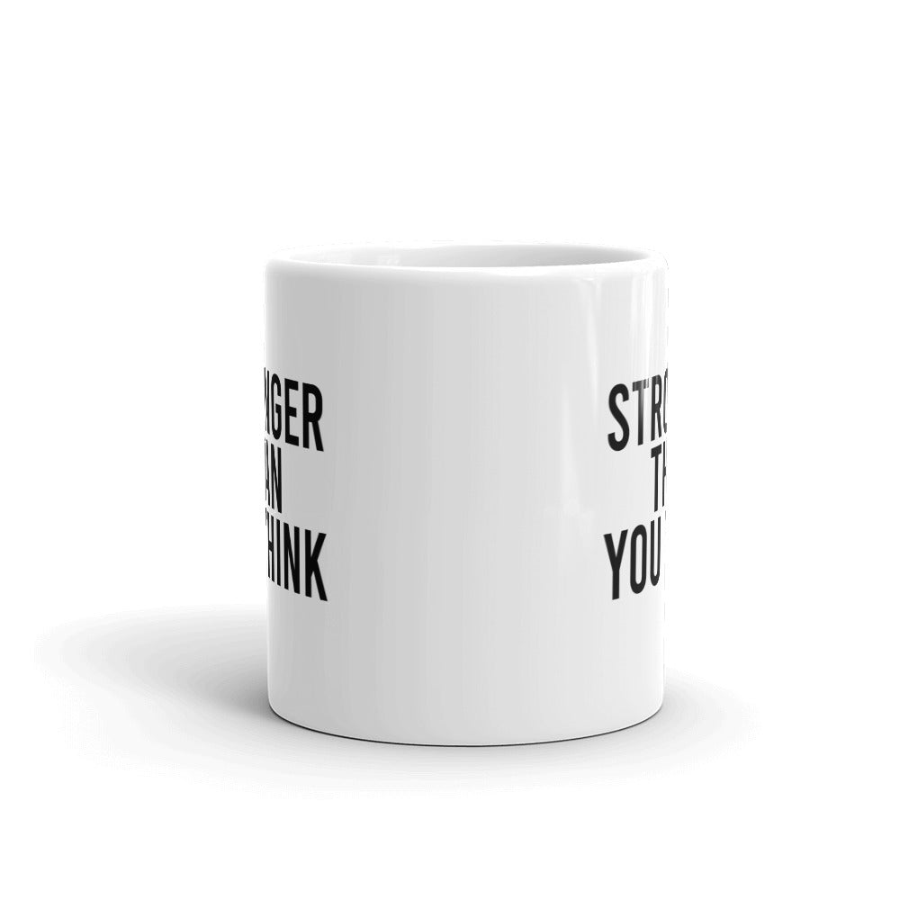 Stronger Than You Think Mug