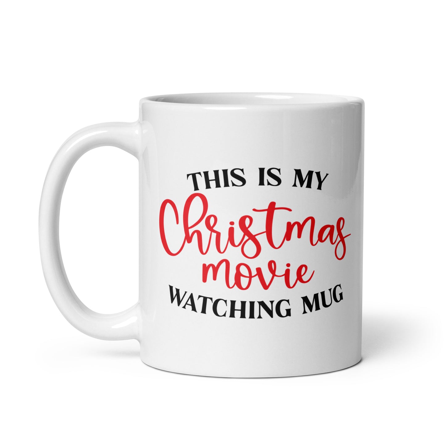 This is my Christmas Movie Watching Mug