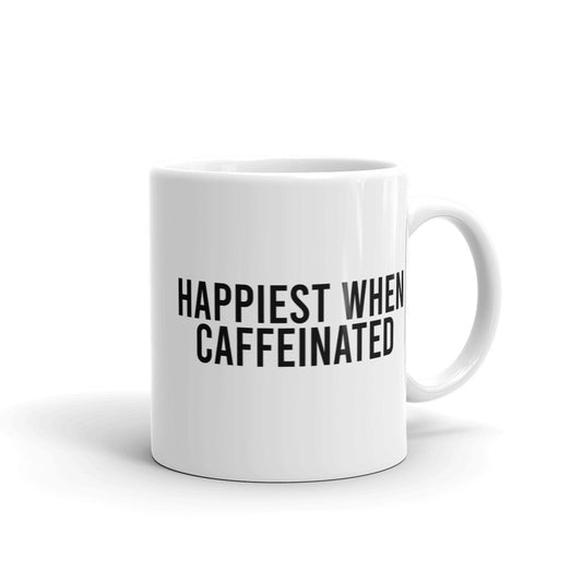 Happiest When Caffeinated Mug