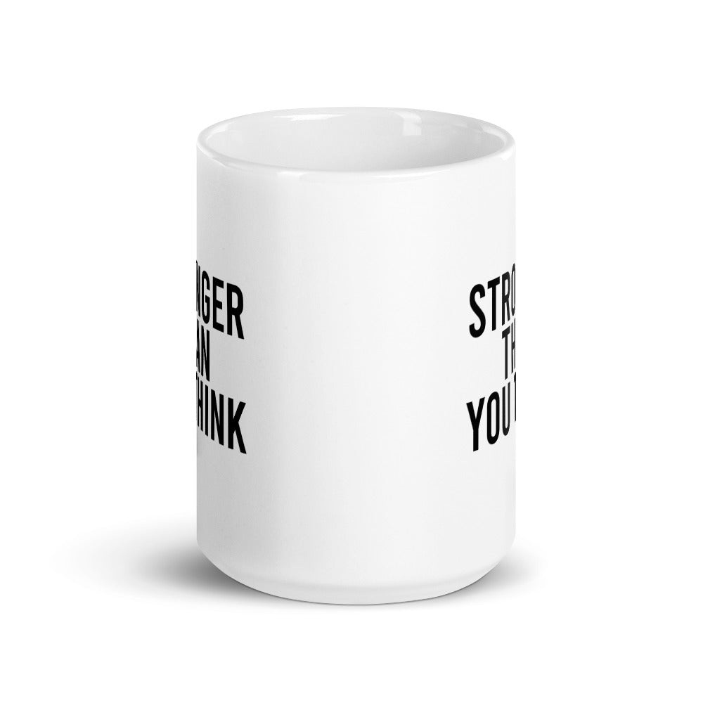 Stronger Than You Think Mug
