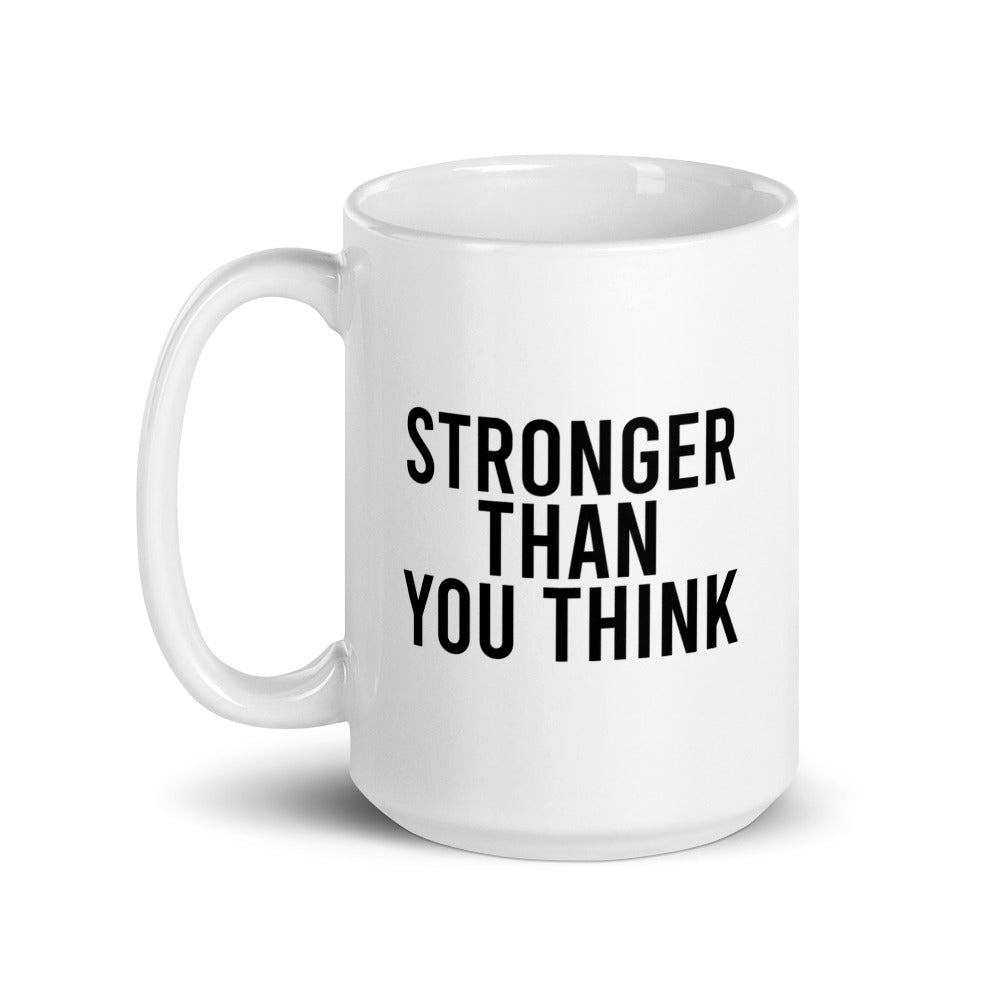 Stronger Than You Think Mug