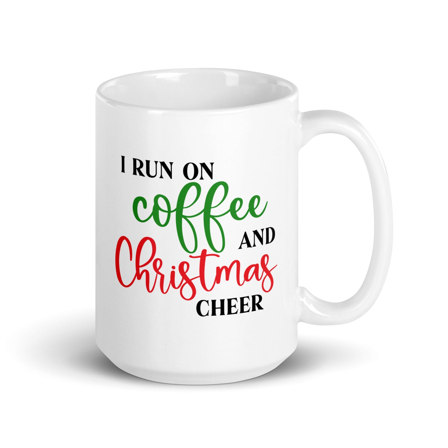 I Run on Coffee and Christmas Cheer Mug