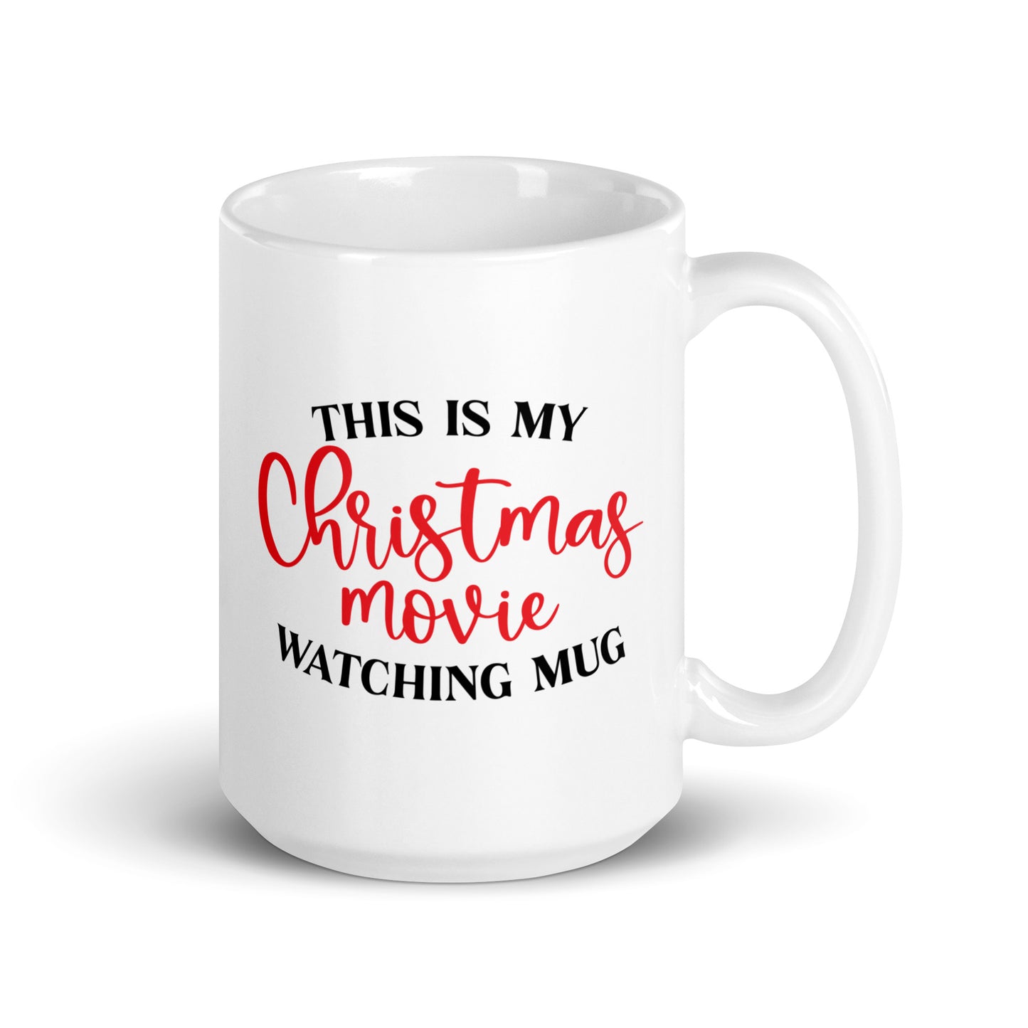 This is my Christmas Movie Watching Mug