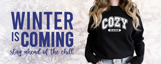 Winter Is Coming: Stay Ahead of the Chill with Our Cozy New Collection