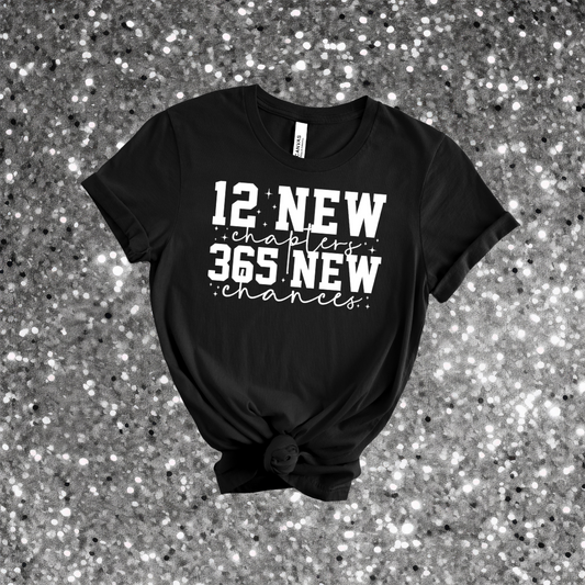 12 New Chapters 365 New Chances T-Shirt