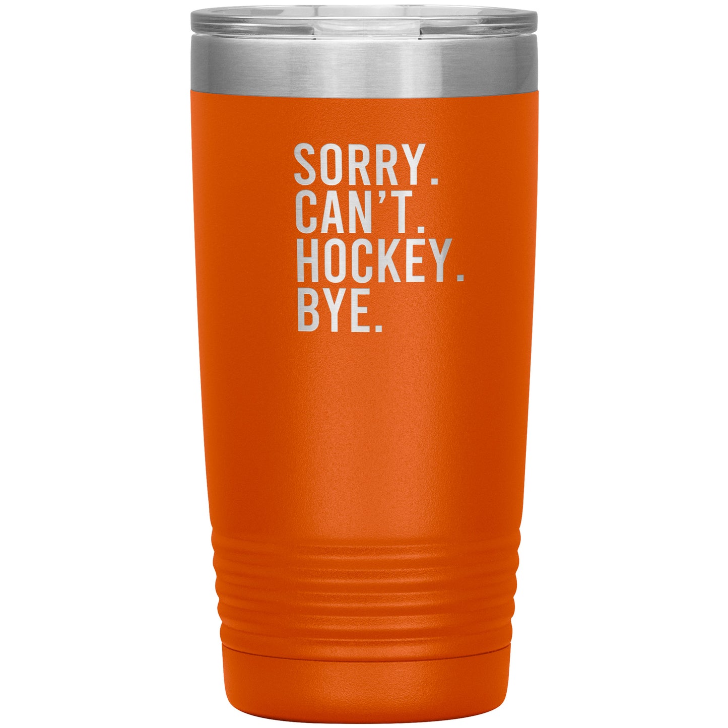 Sorry. Can't. Hockey. Bye. Travel Mug