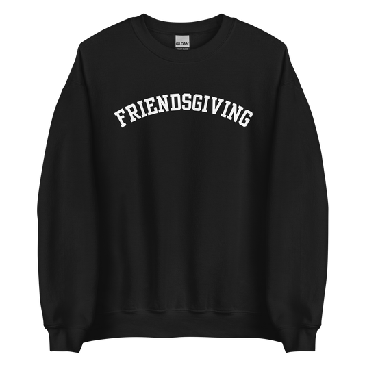 Friendsgiving Sweatshirt