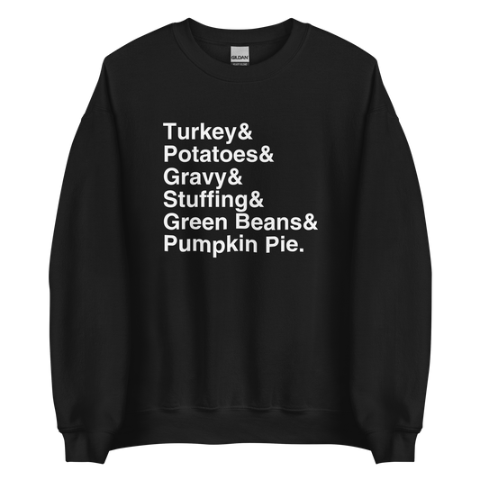 Thanksgiving Dinner Sweatshirt