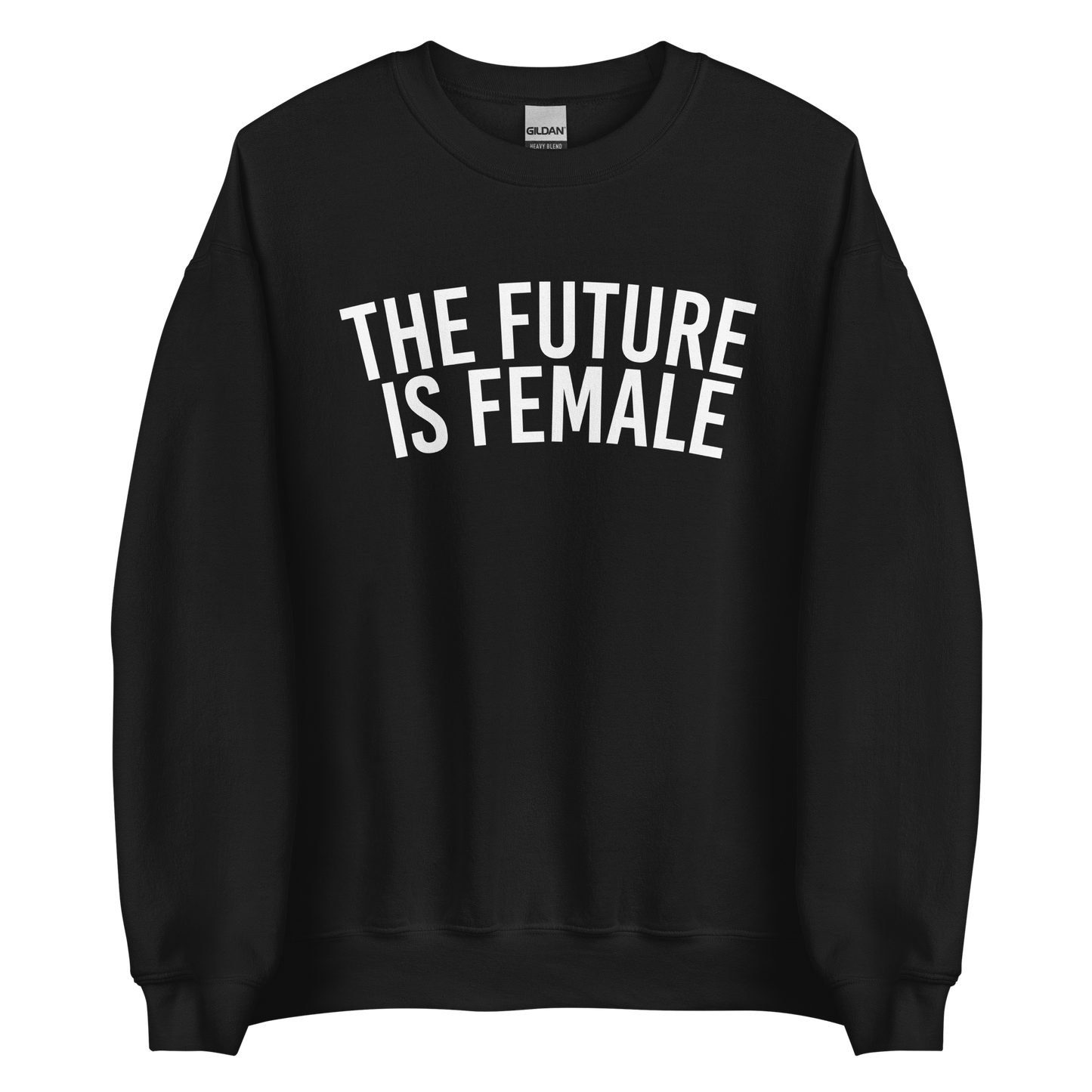 The Future Is Female Sweatshirt