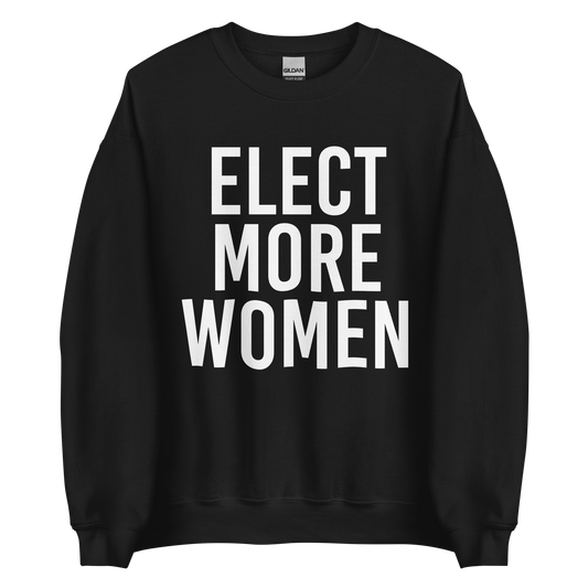 Elect More Women Sweatshirt