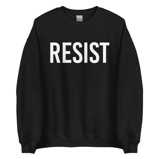 Resist Sweatshirt