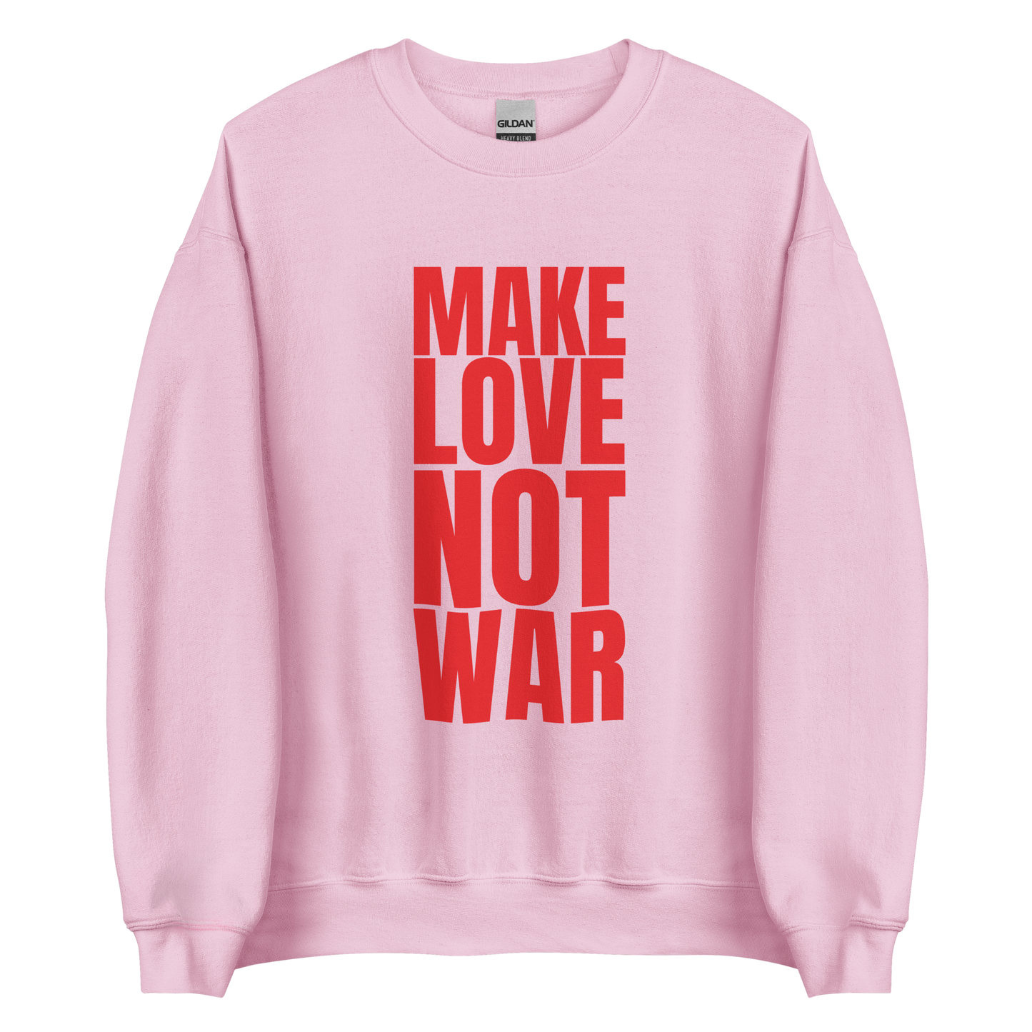 Make Love Not War Sweatshirt