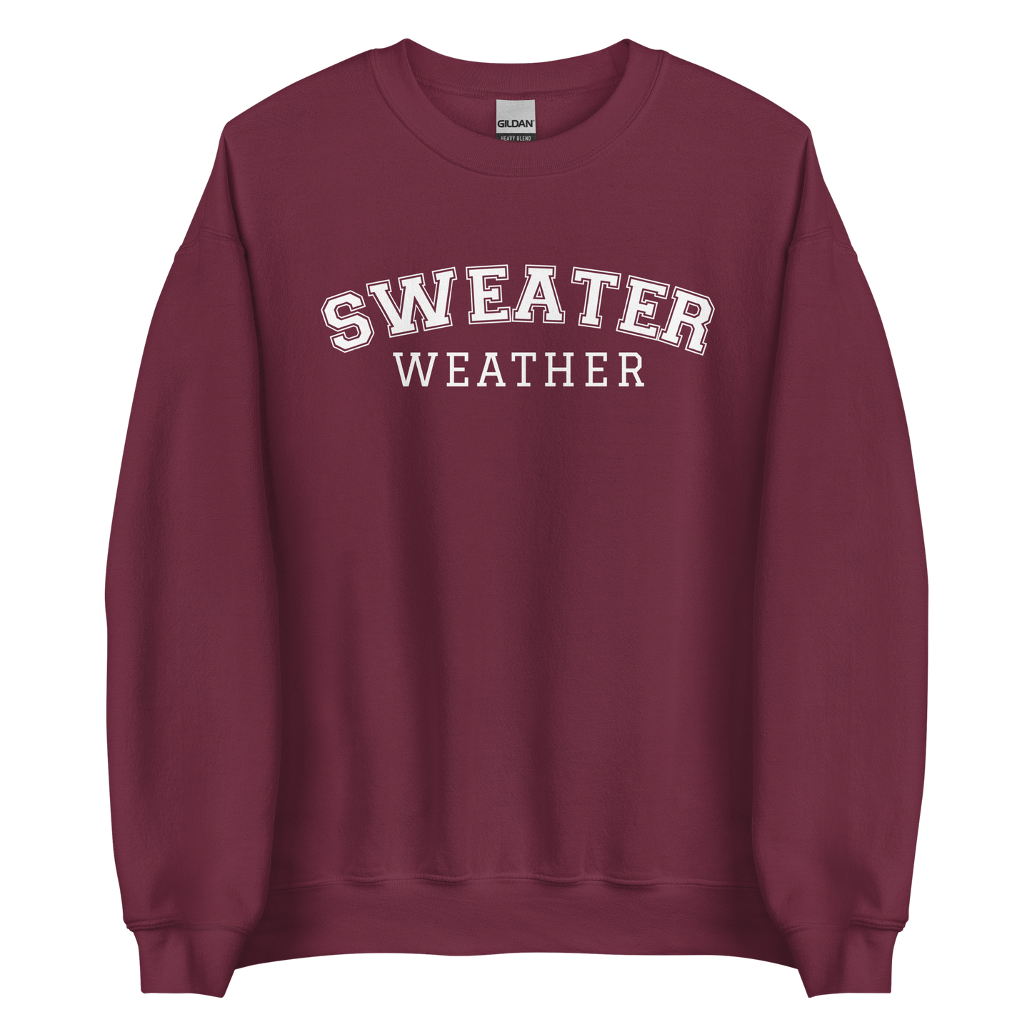 Sweater Weather Sweatshirt