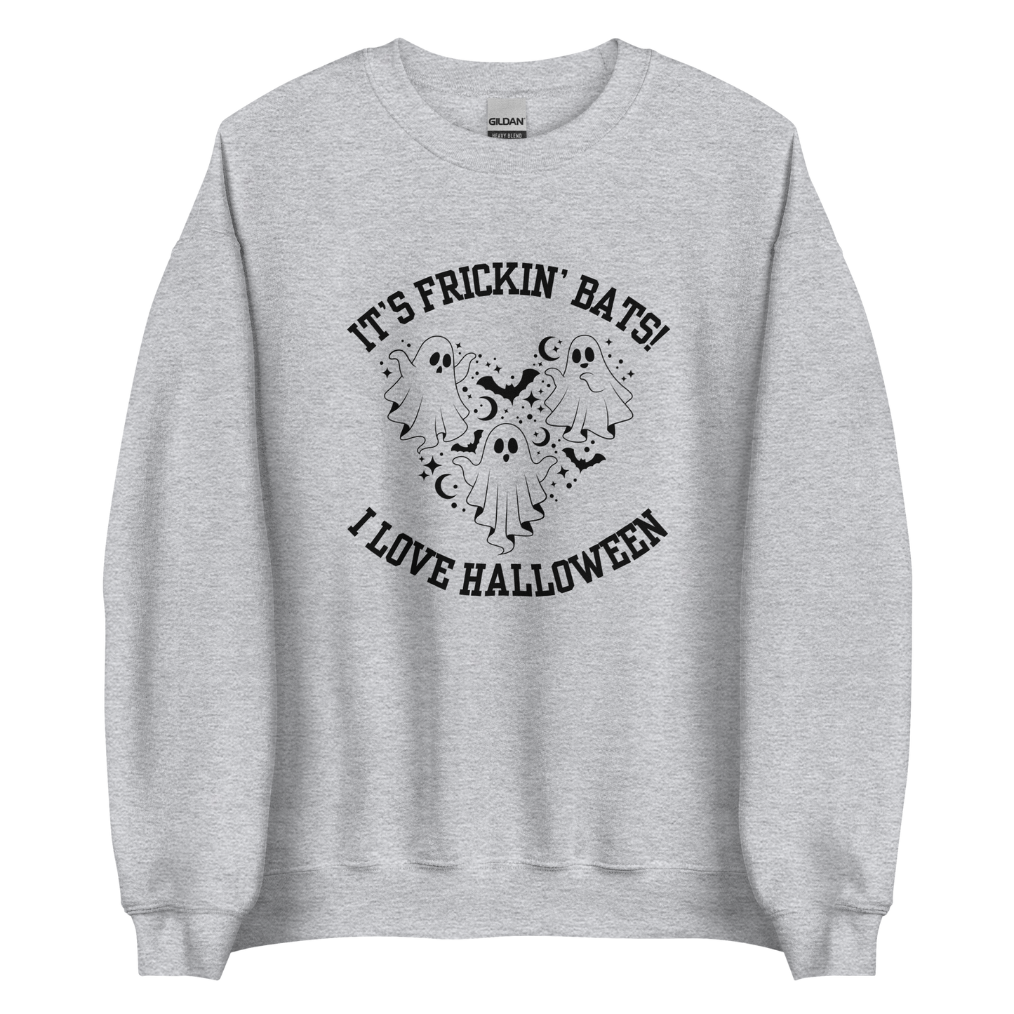 It's Frickin' Bats - I Love Halloween Sweatshirt