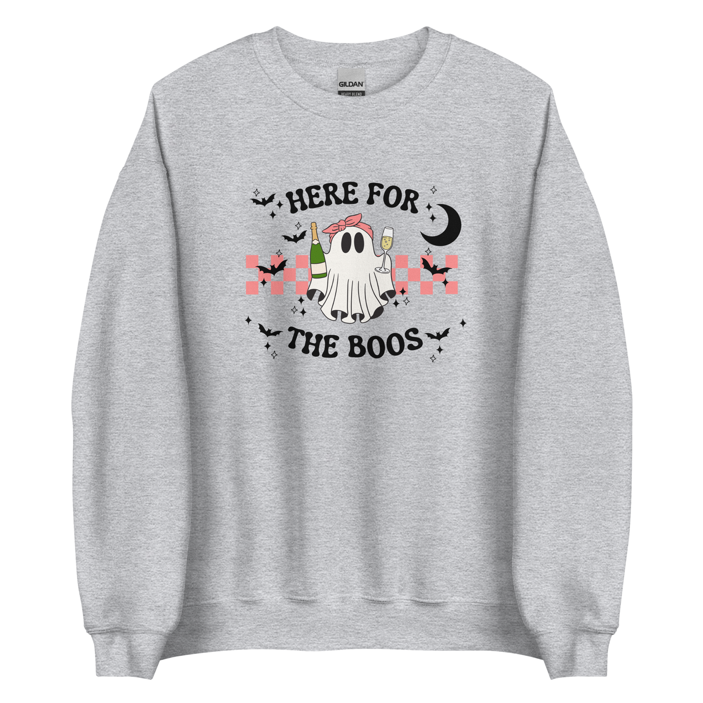 Here For The Boos Sweatshirt