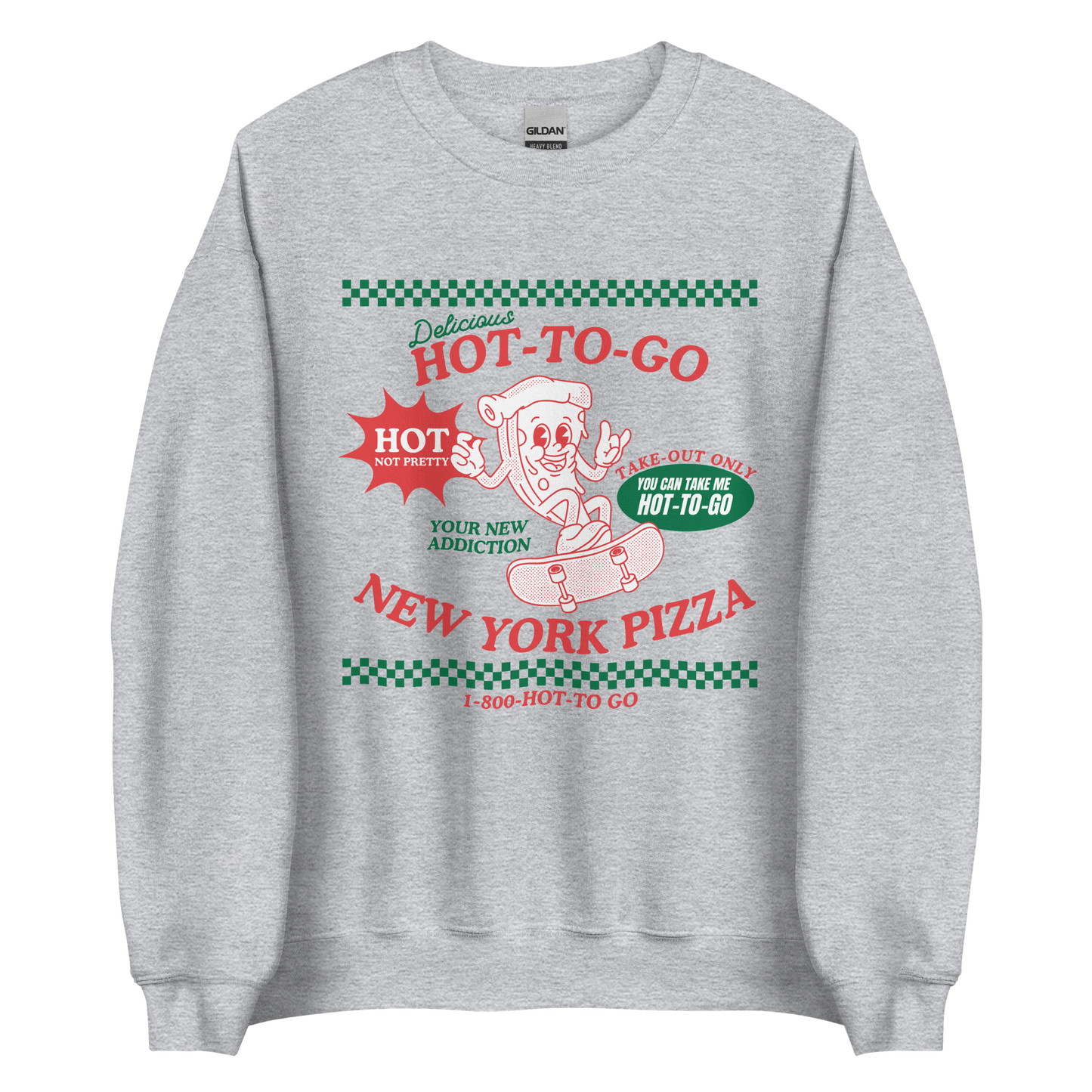 Hot To Go New York Pizza Sweatshirt