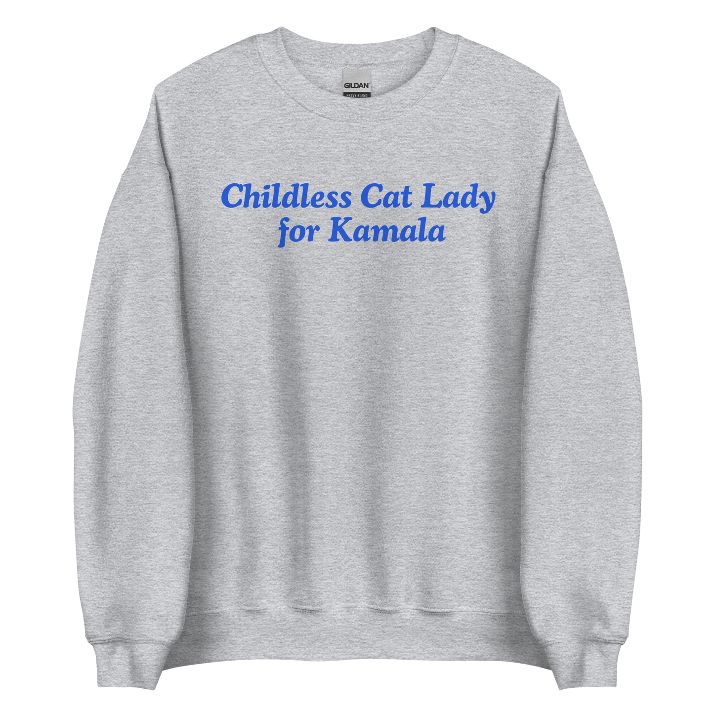 Childless Cat Lady For Kamala Sweatshirt