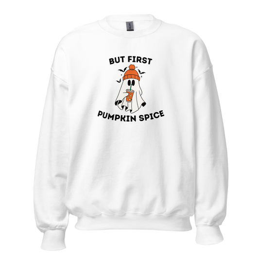 But First Pumpkin Spice Sweatshirt