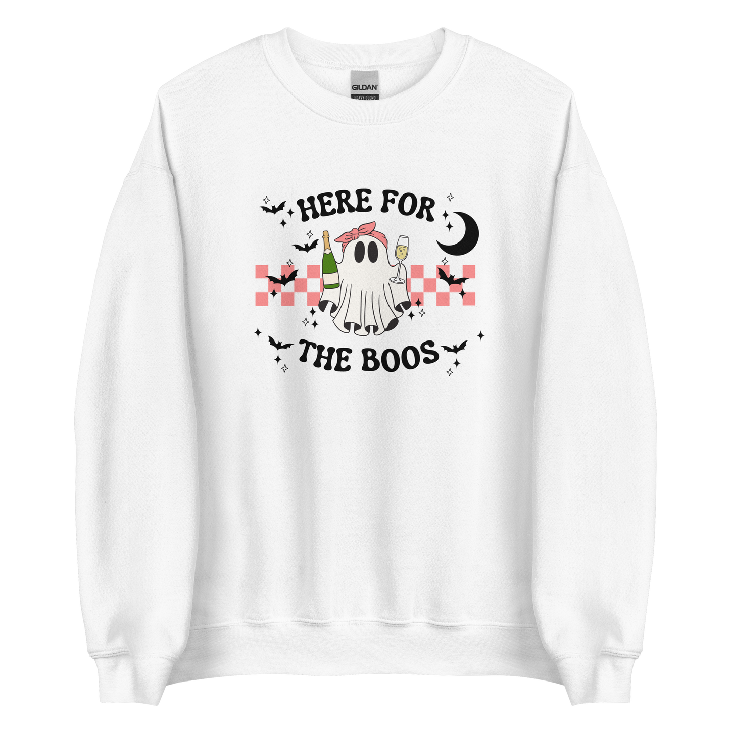 Here For The Boos Sweatshirt