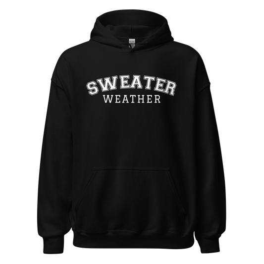 Sweater Weather Hoodie