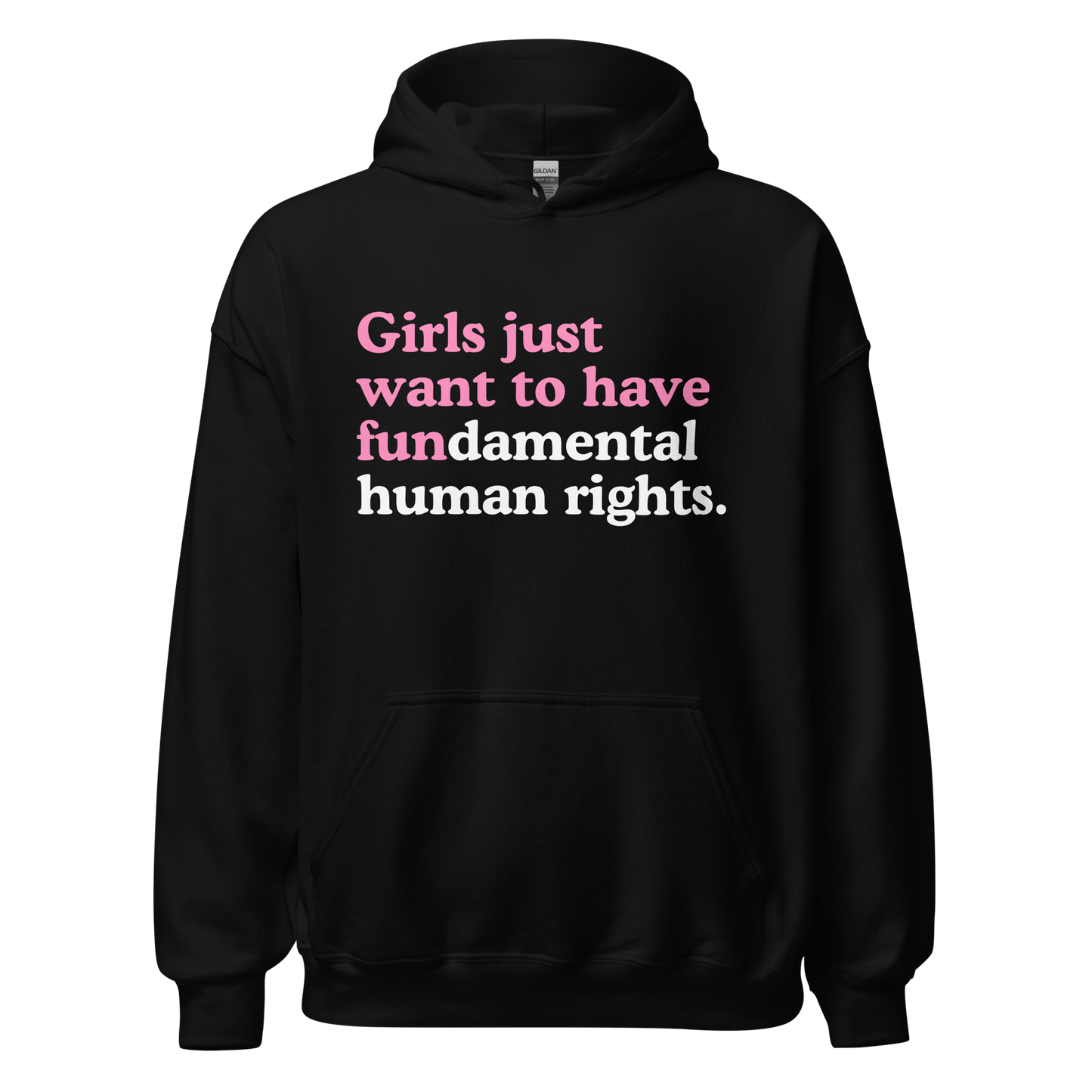 Girls Just Want to Have Fundamental Rights Hoodie